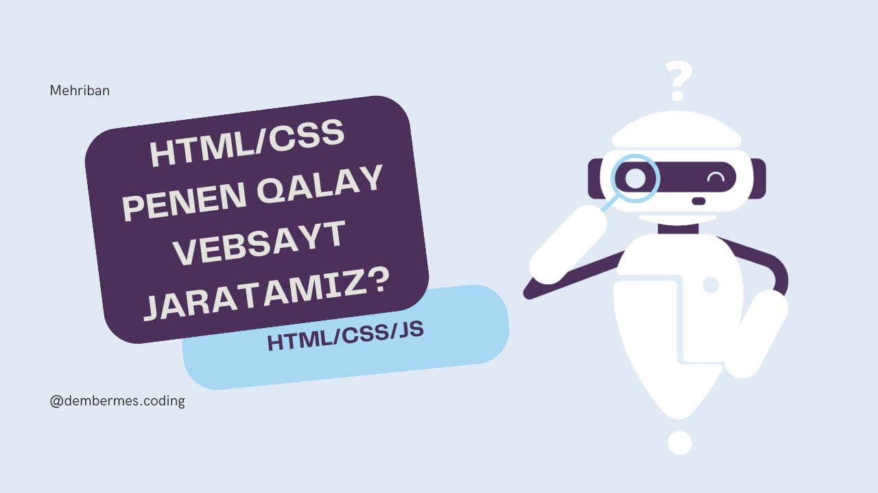 HTML/CSS пенен қалай вебсайт жаратамыз деген видео сабақтың сүўрети